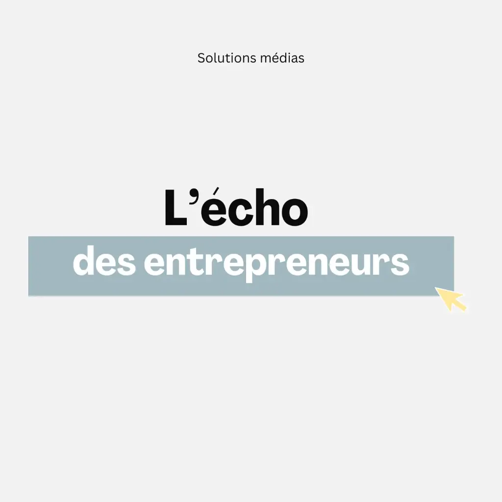 L'écho des entrepreneurs